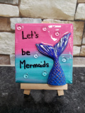 Mini canvas - Let's be Mermaids