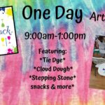 *1 DAY ART CAMP - (Tie Dye, Stepping Stones & Cloud Dough)